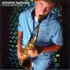 Anthony Barrand - Playing Saxaphones
